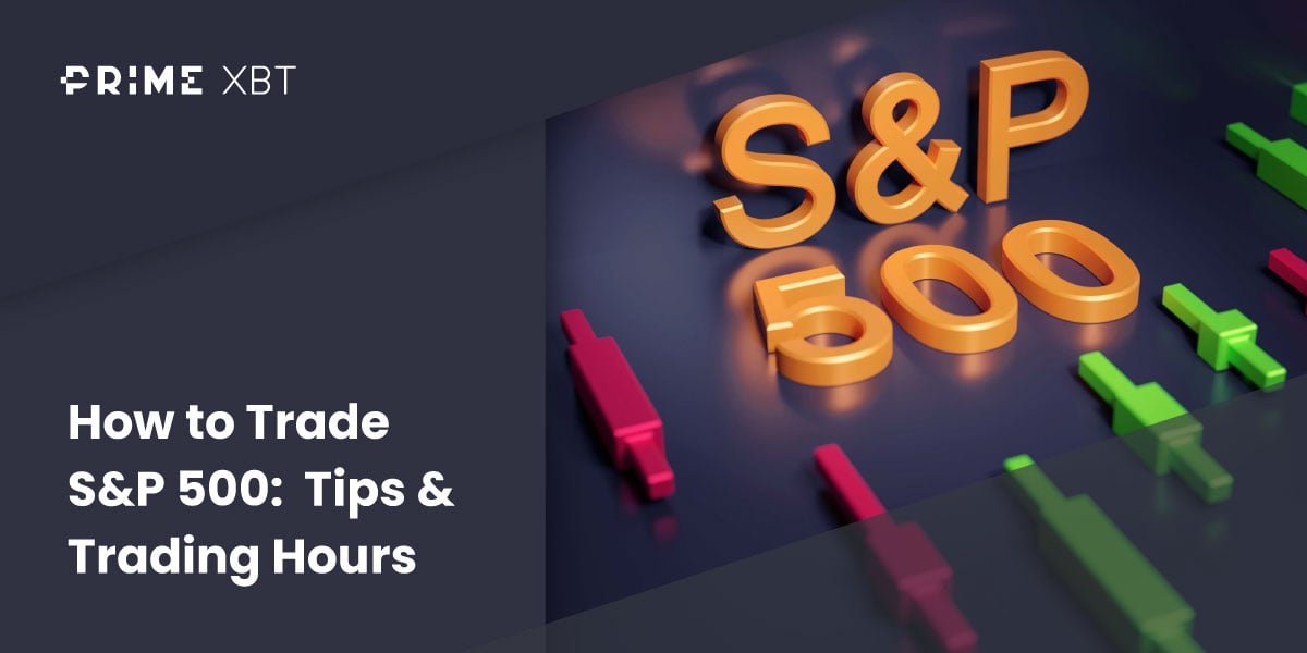 How to Trade S&P 500 - Blog sp500 25 02