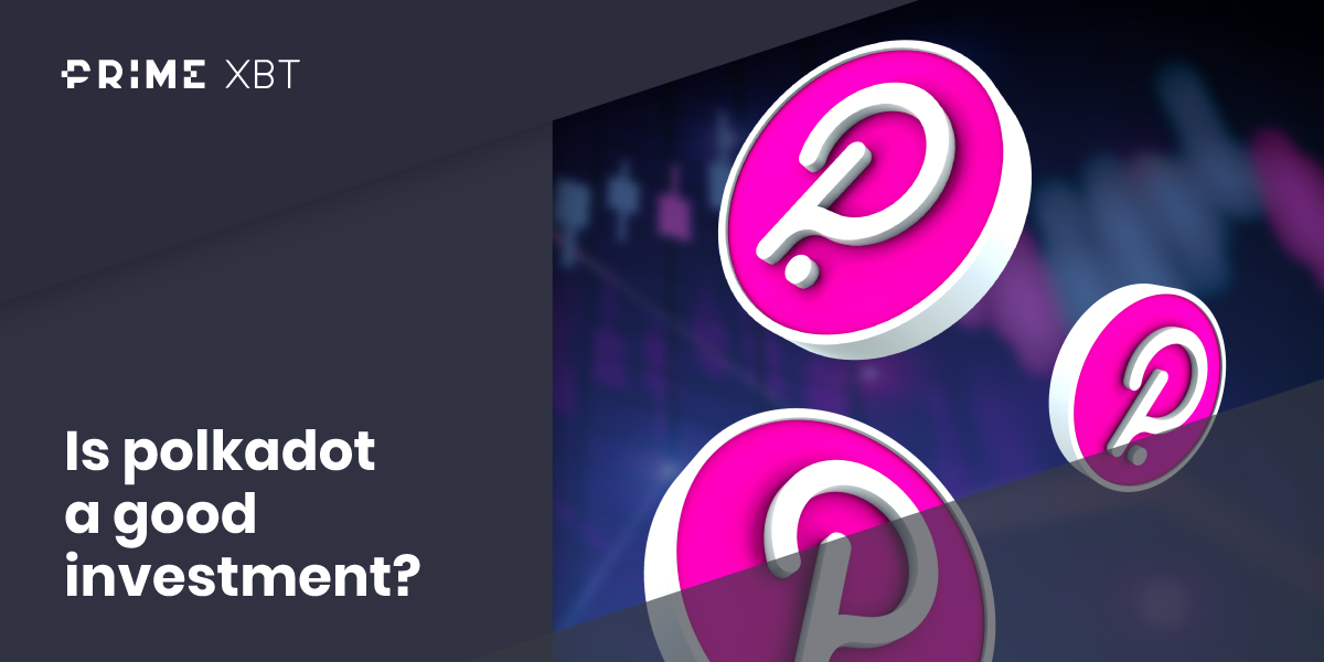Is Polkadot still a good investment? An In-Depth Analysis Is Polkadot still a good investment? An In-Depth Analysis - is polkadot a good investment